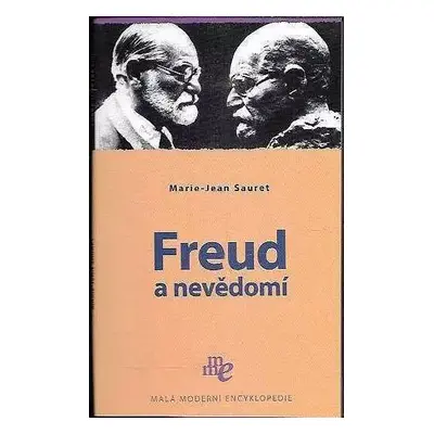 Freud a nevědomí - Marie-Jean Sauret (2006, Levné knihy KMa)