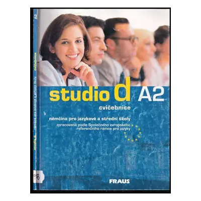 : Studio d A2 : cvičebnice : němčina pro jazykové a střední školy zpracovaná podle Společného evro