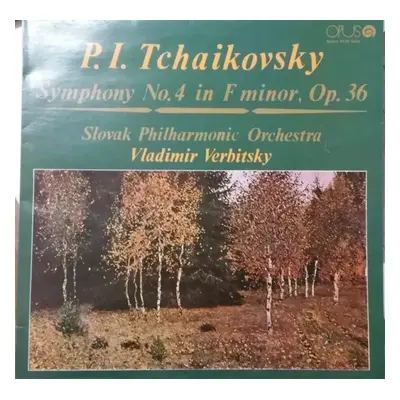 Symphony No.4 In F Minor, Op. 36 - Slovak Philharmonic Orchestra, Pyotr Ilyich Tchaikovsky, Vlad