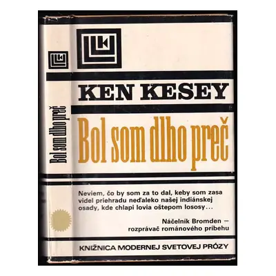 Bol som dlho preč - Ken Kesey (1980, Tatran)