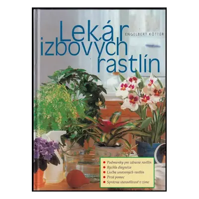 Lekár izbových rastlín - Engelbert Kötter (2001, Cesty)