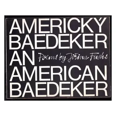 Americký baedeker : An American Baedeker - Jiřina Fuchsová (1975, Framar Publishers)