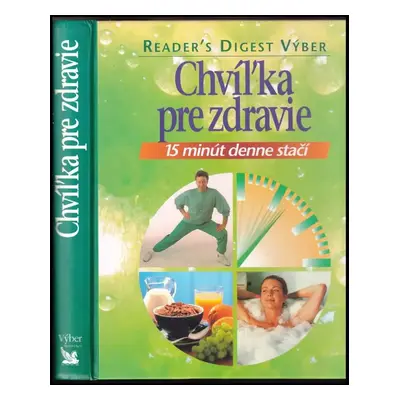 Chvíľka pre zdravie : 15 minút denne stačí - Christina Zacker, Angela Herrmann, Tamara Rose, Son