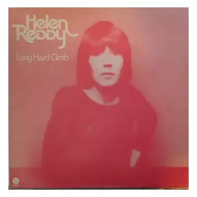 Long Hard Climb : Gatefold Vinyl - Helen Reddy (1973, Capitol Records)