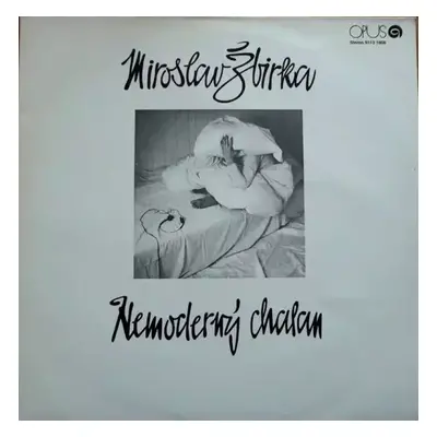 Nemoderný Chalan - Miroslav Žbirka (1985, Opus)