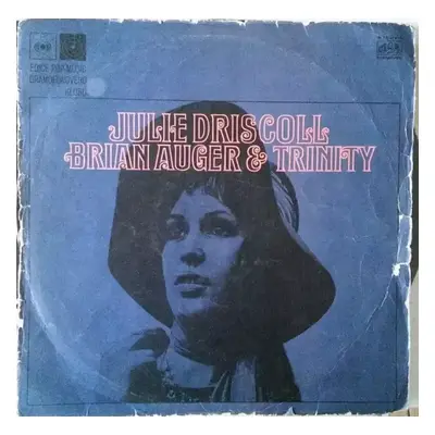 Julie Driscoll Brian Auger & Trinity - Brian Auger & The Trinity Julie Driscoll (1969, Supraphon