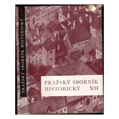 Pražský sborník historický : XII (1980, Panorama)