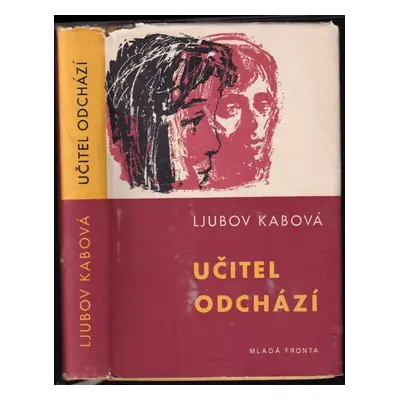 Učitel odchází - Ljubov' Rafailovna Kabo (1958, Mladá fronta)