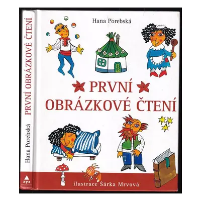 První obrázkové čtení - Hana Porebská (2010, XYZ)