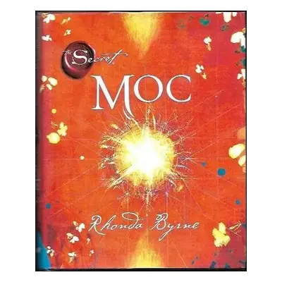 Moc - Rhonda Byrne (2011, Ikar)