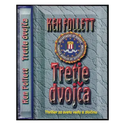 Tretie dvojča - Ken Follett (2001, Slovenský spisovateľ)