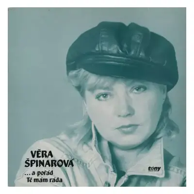 ...A Pořád Tě Mám Ráda - Věra Špinarová (1993, Tóny Records)