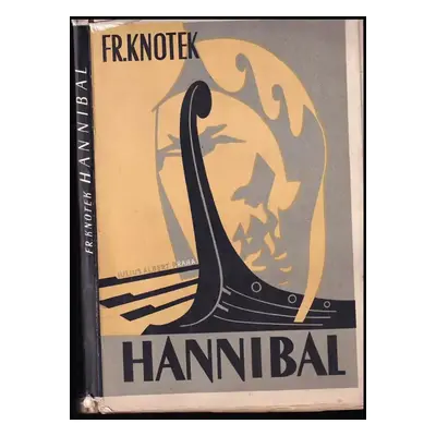 Hannibal : historická studie - František Knotek (1946, Julius Albert)