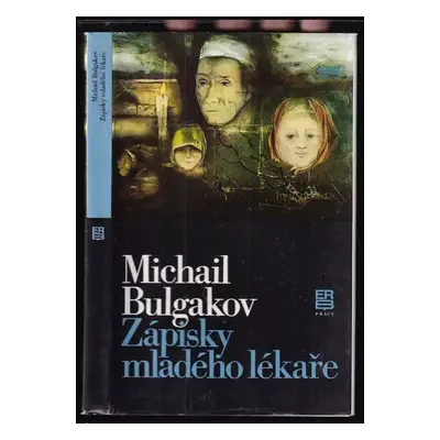 Zápisky mladého lékaře - Michail Afanas'jevič Bulgakov (1987, Práce)