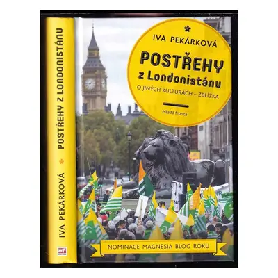 Postřehy z Londonistánu : [o jiných kulturách - zblízka] - Iva Pekárková (2015, Mladá fronta)