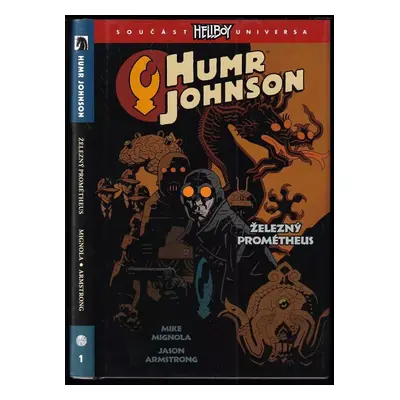 Humr Johnson : Železný Prométheus - Michael Mignola (2018, Libri)