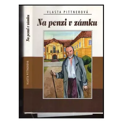 Na penzi v zámku - Vlasta Pittnerová (2000, Akcent)