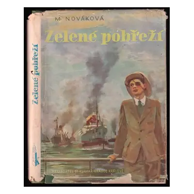 Zelené pobřeží : Příběh jednoho chlapce - Marie Nováková (1946, St. Kuchař)