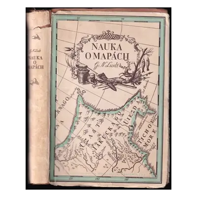 Nauka o mapách - Georgij Nikolajevič Liodt (1954, Nakladatelství Československé akademie věd)