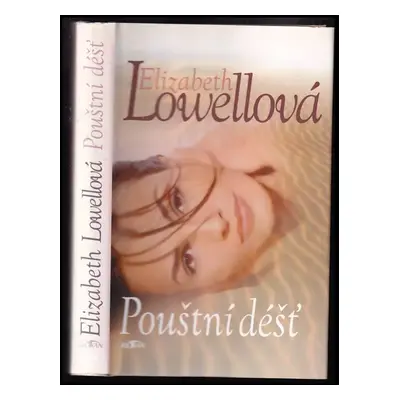 Pouštní déšť - Elizabeth Lowell (1999, Alpress)