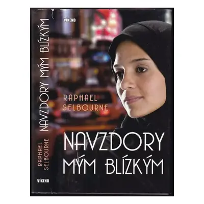 Navzdory mým blízkým - Raphael Selbourne (2012, Víkend)