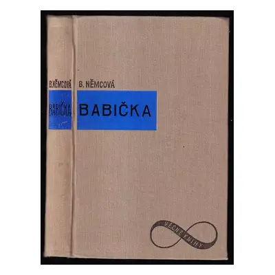 Babička : obrazy venkovského života - Božena Němcová (1931, Vladimír Orel)