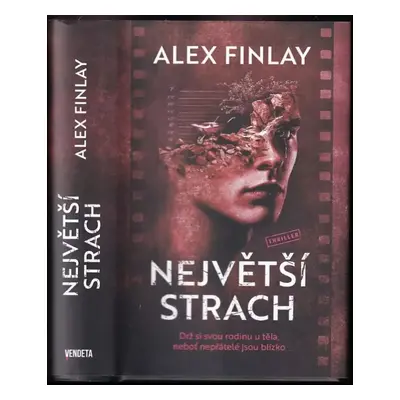 Největší strach - Alex Finlay (2022, Dobrovský s.r.o)