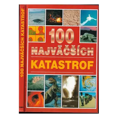 100 najväčších katastrof (1998, Timy)