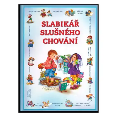 Slabikář slušného chování - Jiří Dvořák (2017, Svojtka & Co)