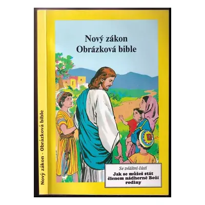 Nový zákon - Obrázková bible (1991, David C. Cook)