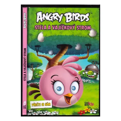 Angry birds : Stella a vajíčkový strom - Richard Dungworth (2015, CooBoo)