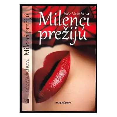 Milenci prežijú - Inéz Melichová (2017)