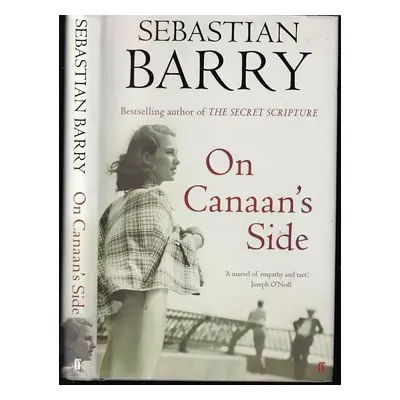 On Canaan's Side - Sebastian Barry (2011, Faber & Faber)