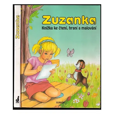 Hrajeme si se Zuzankou : knížka ke čtení, hraní a malování - Brigitte Yerna, Mária Štefánková, M