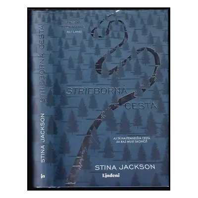 Strieborná cesta - Stina Jackson (2020, Lindeni)