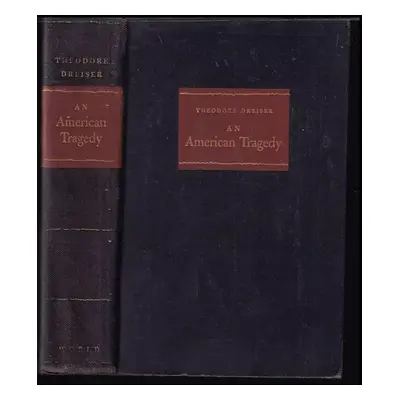 An American Tragedy - Theodore Dreiser (1946, The World Publishing Company)