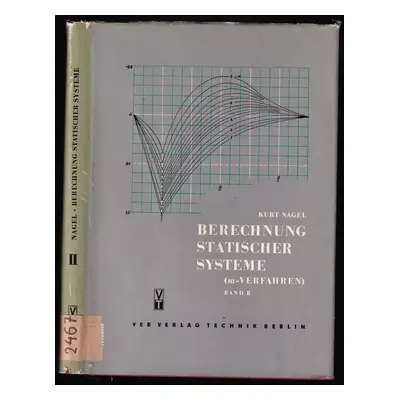 Berechnung statischer Systeme - Band II. : m-Verfahren - Band II - Kurt Nagel (1954, Veb Verlag 