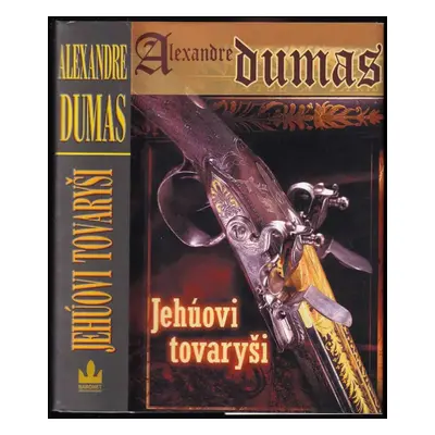 Jehúovi tovaryši - Alexandre Dumas (2008, Baronet)