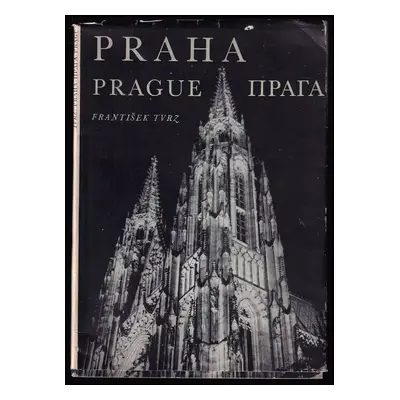 Praha v slavnostním osvětlení : Praga v toržestvennom osveščeniji = Prague in a festival illumin