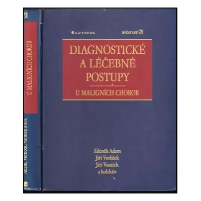 Diagnostické a léčebné postupy u maligních chorob - Zdeněk Adam, Jiří Vorlíček, Jiří Vaníček (20