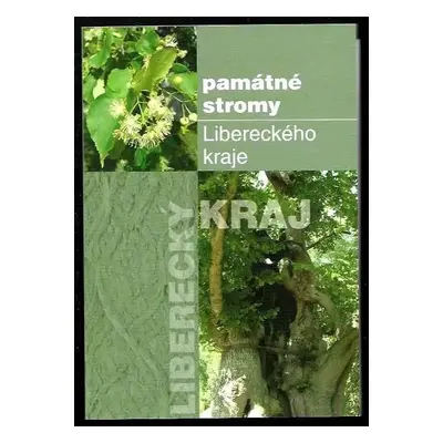 Památné stromy Libereckého kraje - Martin Modrý (2004, Liberecký kraj, resort životního prostřed