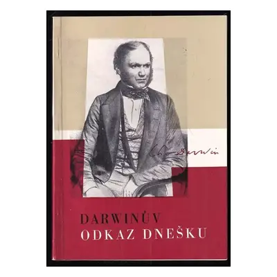 Darwinův odkaz dnešku : katalog výstavy - Ferdinand Prantl (1960, Národní muzeum)