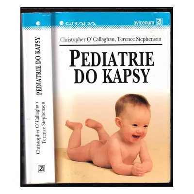 Pediatrie do kapsy - Christopher O'Callaghan, Terence Stephenson (1995, Grada)