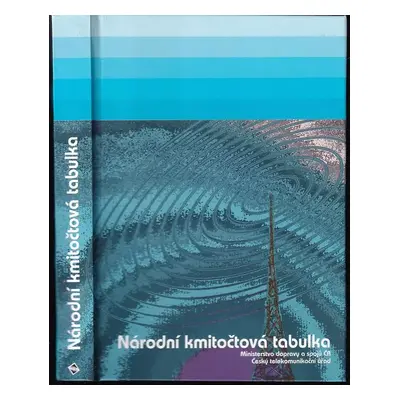 Národní kmitočtová tabulka : příloha k Jednotnému pravidlu č. 2/R/1997 (1997, Nakladatelství dop