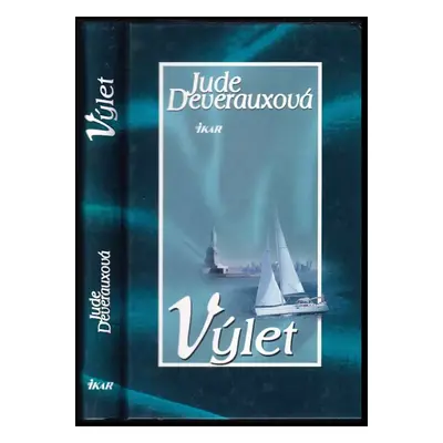 Výlet : Zv. 1 - Jude Deveraux (2007, Ikar)