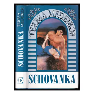 Schovanka - Teresa Medeiros (2001, Domino)