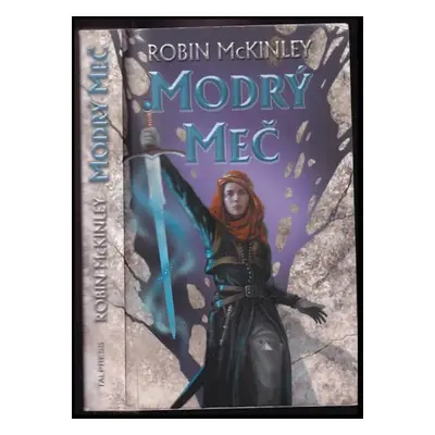 Modrý meč - Robin McKinley (2009, Talpress)