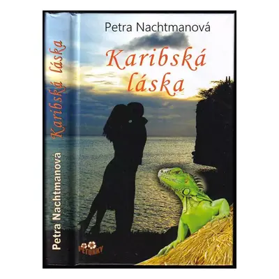 Karibská láska - Petra Nachtmanová (2018, Petunky)