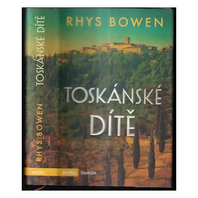 Toskánské dítě - Rhys Bowen (2019, Motto)