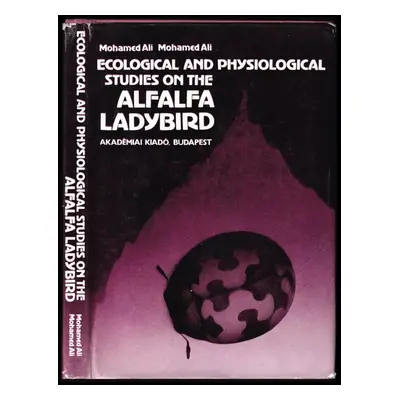 Ecological and physiological studies on the alfalfa ladybird - Mohamed Mohamed Ali (1979, Akadé